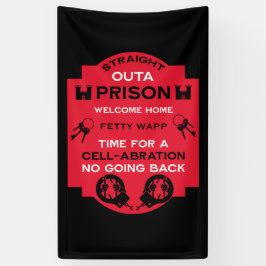 刑務所から帰宅する 横断幕