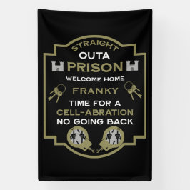 刑務所から帰宅する 横断幕