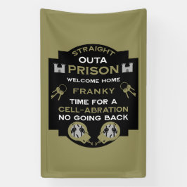 刑務所から帰宅する 横断幕