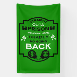 刑務所から帰宅する 横断幕