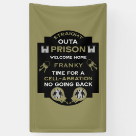 刑務所から帰宅する 横断幕