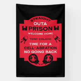 刑務所から帰宅する 横断幕