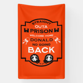 刑務所から帰宅する 横断幕