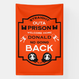 刑務所から帰宅する 横断幕