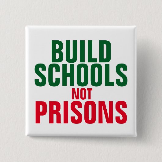 刑務所ではない学校を建てる 缶バッジ (正面)