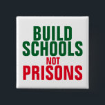 刑務所ではない学校を建てる 缶バッジ<br><div class="desc">刑務所ではない学校を建てる。</div>
