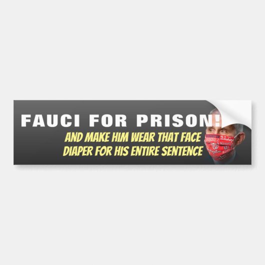 刑務所のフォイ – Anthony Fauci Bumper Stick バンパーステッカー (正面)