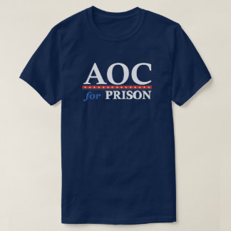 刑務所のAOC |アンチAOC |政治 |おもしろい |  Tシャツ