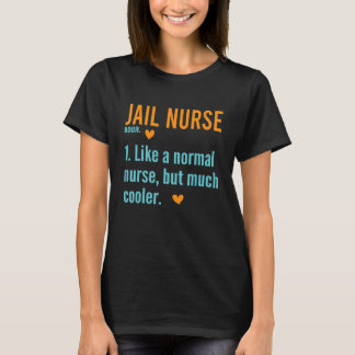 刑務所看護師の定義 矯正施設の看護 Tシャツ