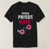 刑誇りを持った務所の妻  Tシャツ (デザイン正面)