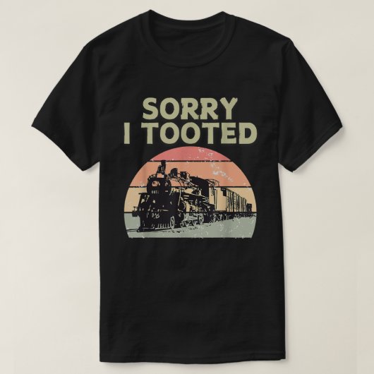 列車の申し訳なく私は機関車おもしろい鉄道員を乗り越えた Tシャツ (デザイン正面)