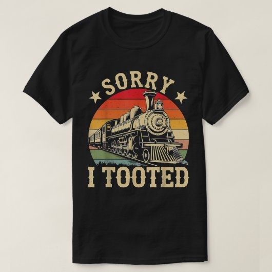 列車の申し訳なく私は機関車おもしろい鉄道員を乗り越えた Tシャツ (デザイン正面)