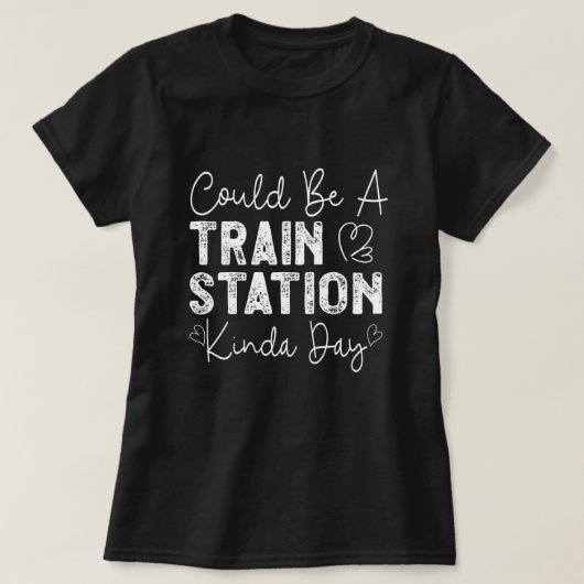 列車の駅の近い日かもしれない Tシャツ (デザイン正面)