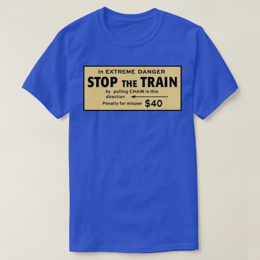 列車は非常ストップに危険な状態で Tシャツ (デザイン正面)