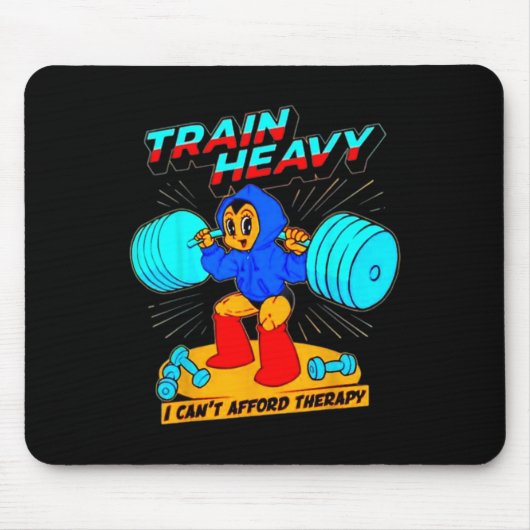 列車重い私は余裕がないセラピー マウスパッド (正面)