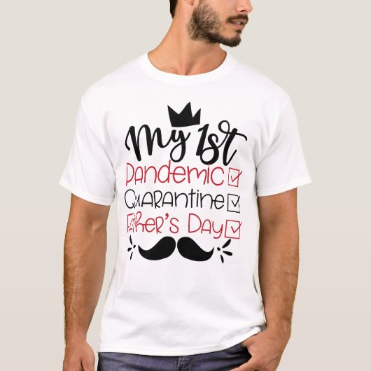 初のパンデミック検疫父の日 Tシャツ (正面)