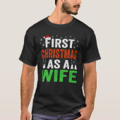初めてのクリスマスス・ア・ワイフ・ファースト・クリス結婚したマス Tシャツ (正面)