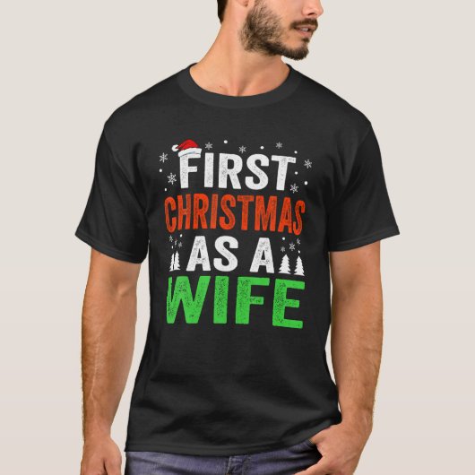 初めてのクリスマスス・ア・ワイフ・ファースト・クリス結婚したマス Tシャツ (正面)