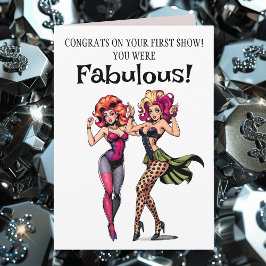 初めてのドラッグショーおめでとう！あなたは素晴らしかった カード