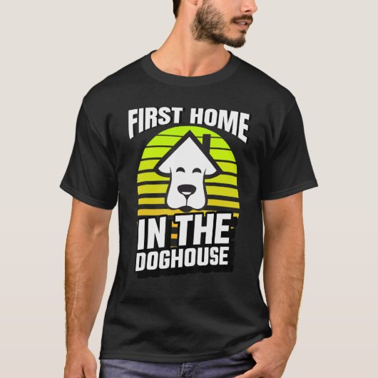 初めてホームの購入者をDoghhouseモーゲージ値リストに表示 Tシャツ (正面)