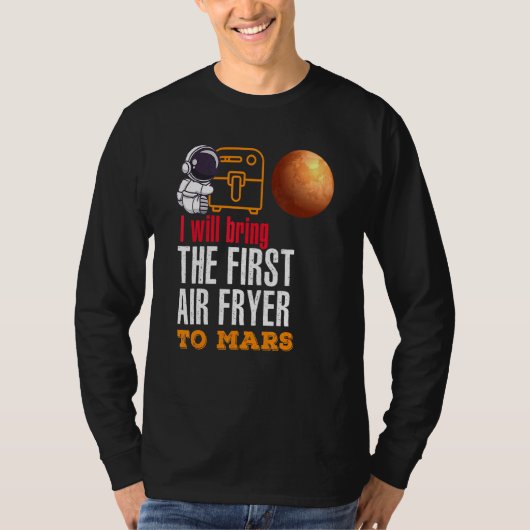 初めのエアフライヤーを火星に持って行く Tシャツ (正面)