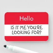 初めまして...あなたは私が探してるの? 名札 (インサイチュ)