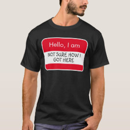 初めまして...Nameタグの得使用方法が不明 Tシャツ