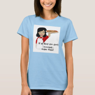 初めもして成功しないピザを注文! Tシャツ