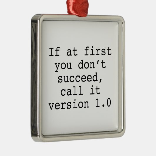 初めもして成功しない場合は、Version 1.0と呼ぶ メタルオーナメント (右)