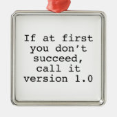 初めもして成功しない場合は、Version 1.0と呼ぶ メタルオーナメント (正面)