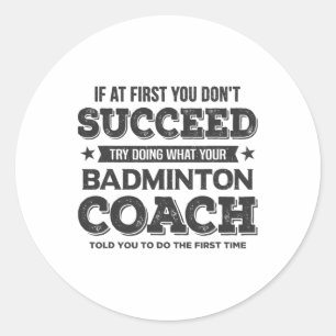 初めもして成功しない – Badminton Coach Fu ラウンドシール