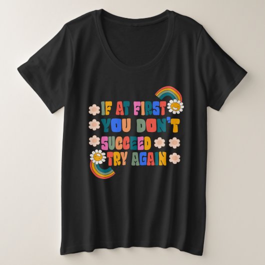 初めもして、あなたは再び成功しない プラスサイズTシャツ (デザイン正面)