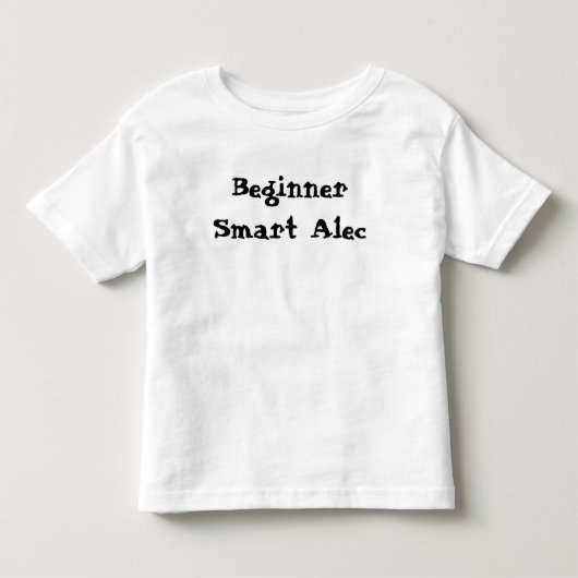 初心者スマートアレック面白い引用 トドラーTシャツ (正面)