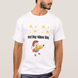 初日のワクワクのみ | 学校再開Tシャツ Tシャツ