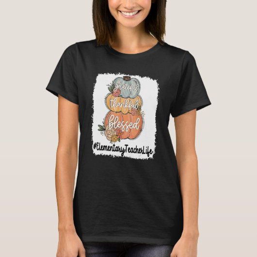 初級の教師の生活感謝の感謝賛美 Tシャツ (正面)