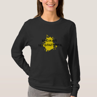 判断ではなく好奇心を持つ Tシャツ