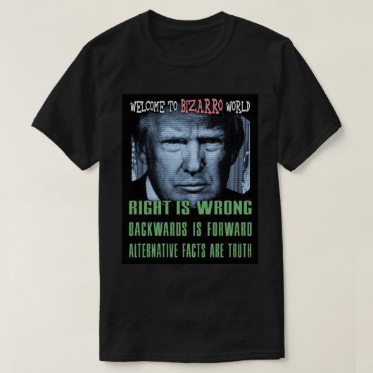 別の事実は真実である – アンチ大統領トランプ Tシャツ (デザイン正面)