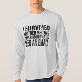 別の会議生き延び、Officeのメおもしろいール Tシャツ (正面)