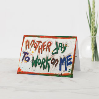 別の日に私のグリーティングカードで仕事をする カード