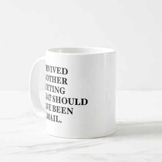別の生き延びEメールが会議に参加している必要がある コーヒーマグカップ (正面左)