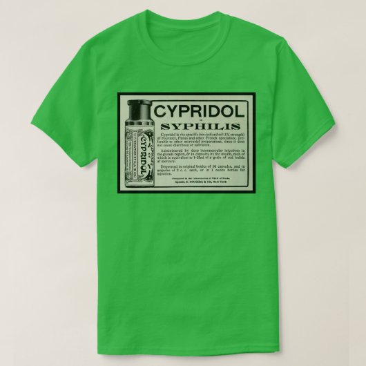 別の素晴らしヴィンテージ梅毒治療薬の広告 Tシャツ (デザイン正面)