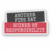 別の素晴らし日は責任で台無し シール (正面)