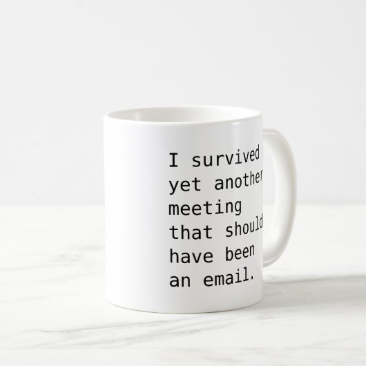 別生き延びの会議のOfficeユーモアマグ コーヒーマグカップ (正面右)