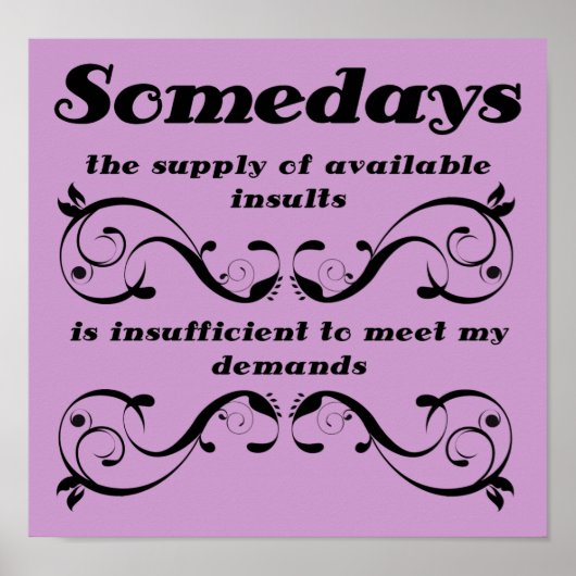 利用可能な侮辱おもしろいポスター署名 ポスター (正面)