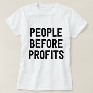 利益の前の人々 Tシャツ