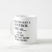 制御おもしろいフリーク私に方法を示す コーヒーマグカップ (正面左)