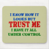 制御の下で私を-すべて信頼して下さい マウスパッド (正面)