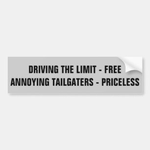 制限速度は放しま、貴重なTailgatersを悩まします バンパーステッカー