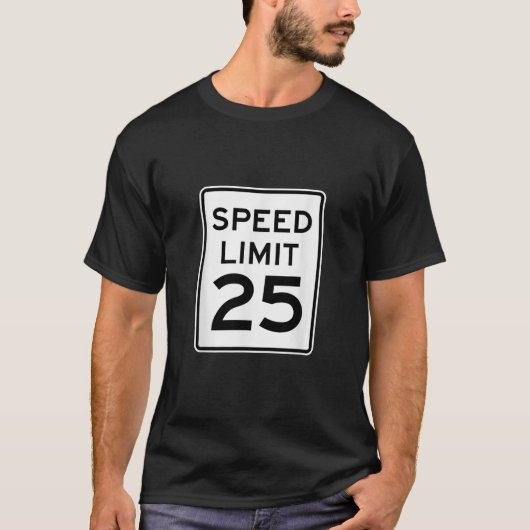 制限速度25 MPH運転道路標識 Tシャツ (正面)