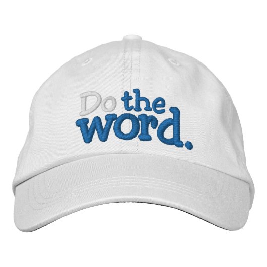 刺繍ワッペンの野球帽「Do the word.」 刺繍入りキャップ (正面)